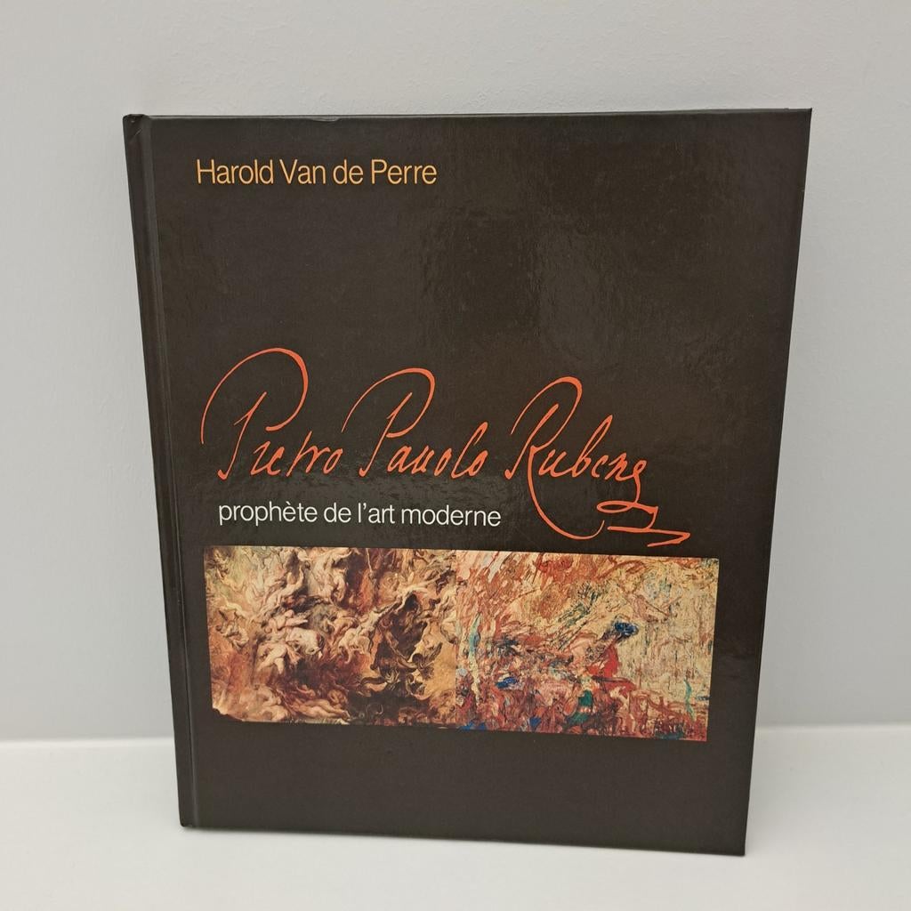 Livre d'Art: Pietro Pauolo Rubens, Prophète de l'art moderne, Peinture et dessin, Enlèvement ou Envoi, HAROLD VAN DE PERRE, Comme neuf