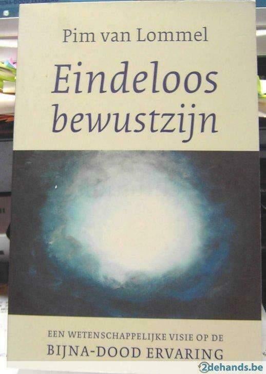 Eindeloos bewustzijn, Pim van Lommel, Boeken, Ophalen of Verzenden, Zo goed als nieuw