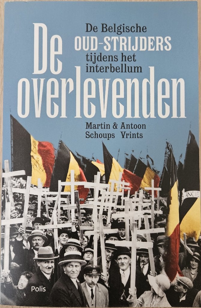 De overlevenden - Belgische oud-strijders tijdens interbellu, Nieuw, Ophalen of Verzenden, Martin Schoups, Voor 1940