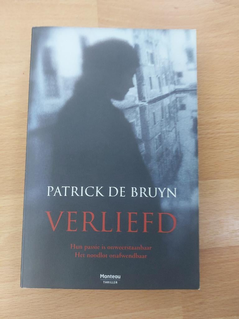 Patrick De Bruyn :   Verliefd, Ophalen of Verzenden