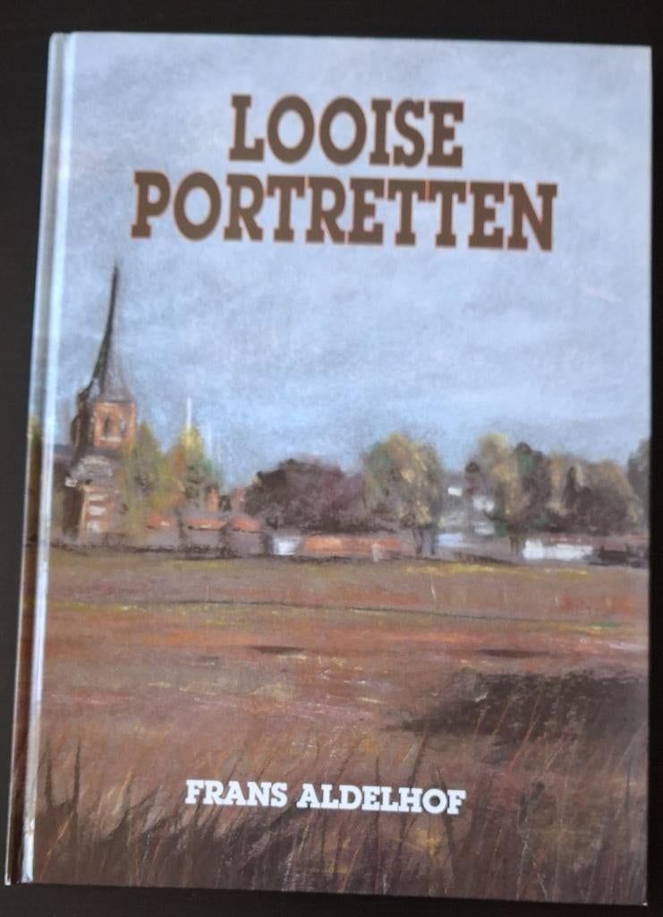 LOOISE PORTRETTEN - Frans Aldelhof, Ophalen of Verzenden