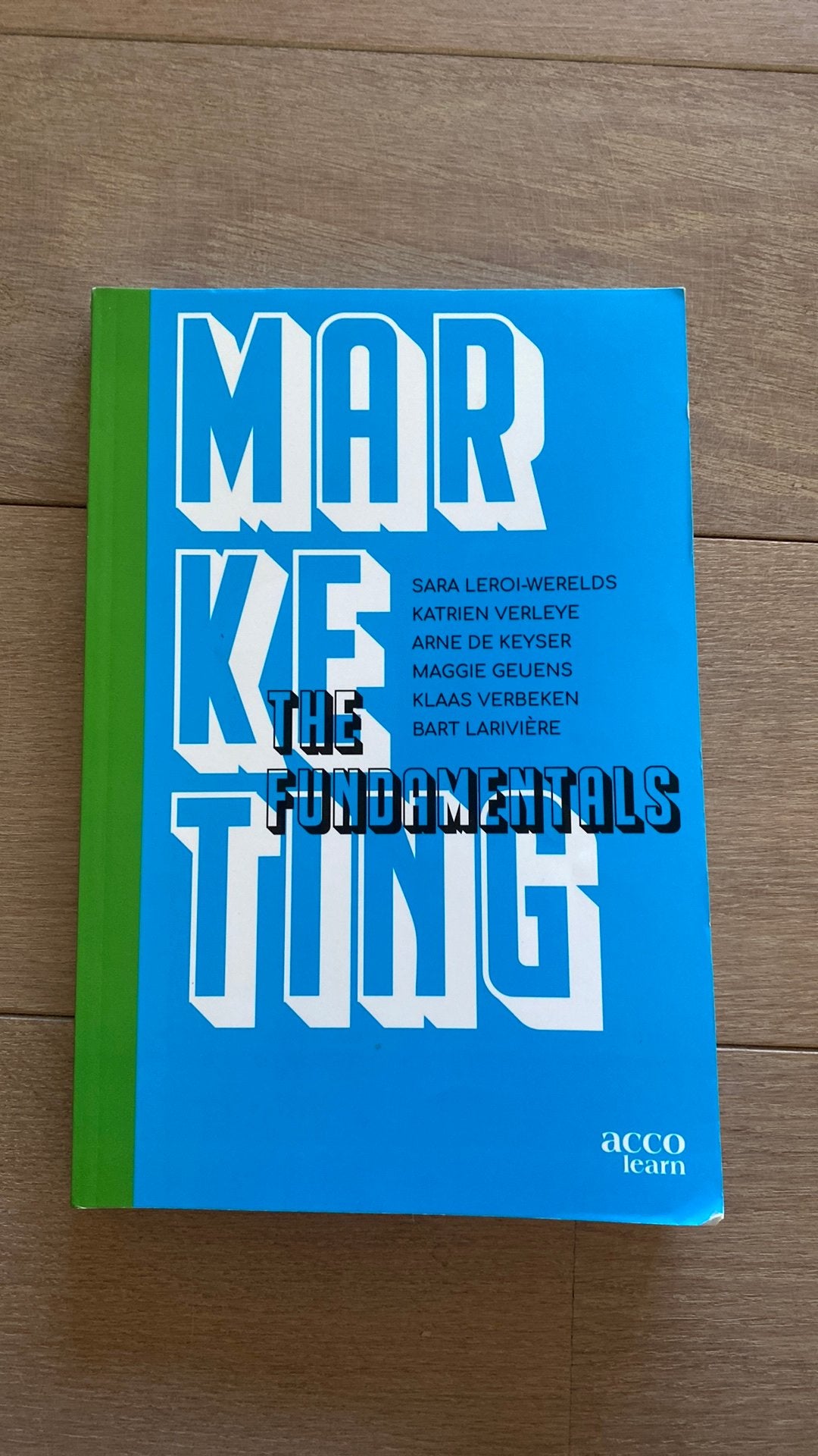 Marketing: The fundamentals, Enlèvement ou Envoi, Sara Leroi-Werelds; Katrien Verleye; Arne De Keyser; Maggie G...