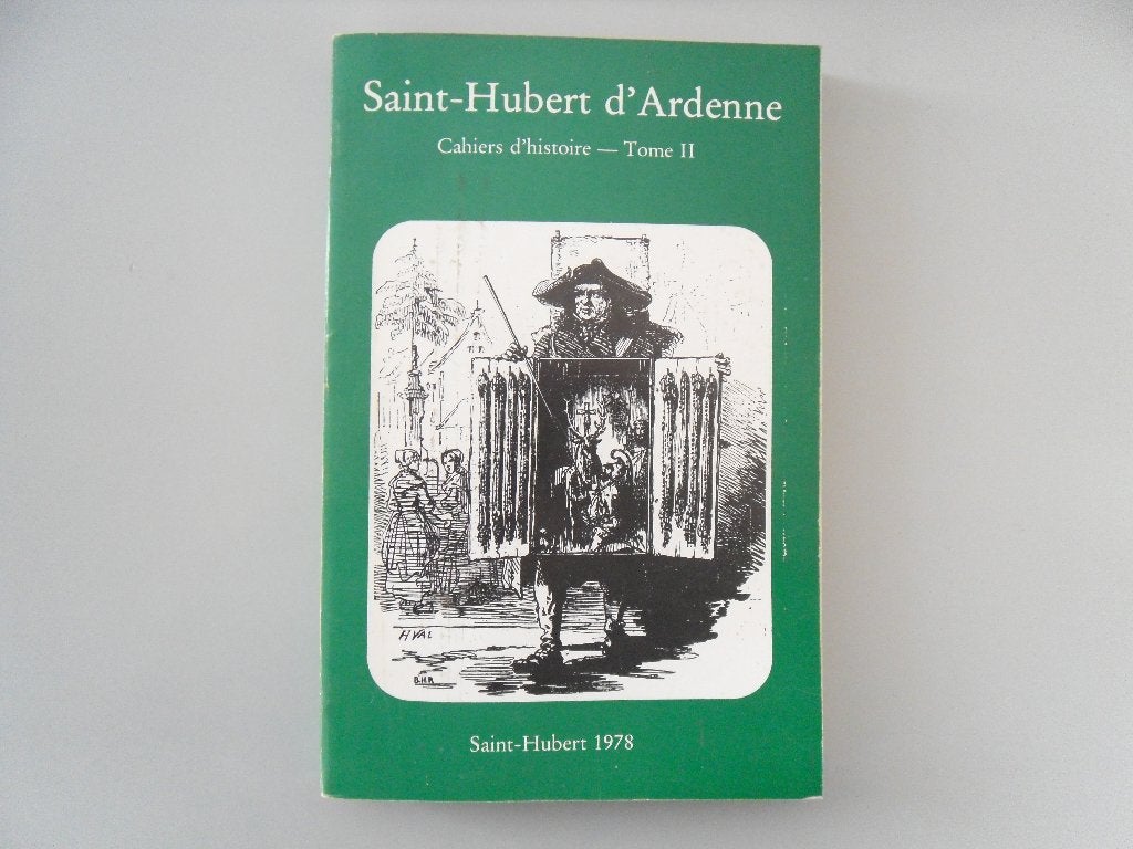 Saint-Hubert d'Ardenne - Cahiers d'histoire - Tome II, Livres, Enlèvement ou Envoi, Utilisé