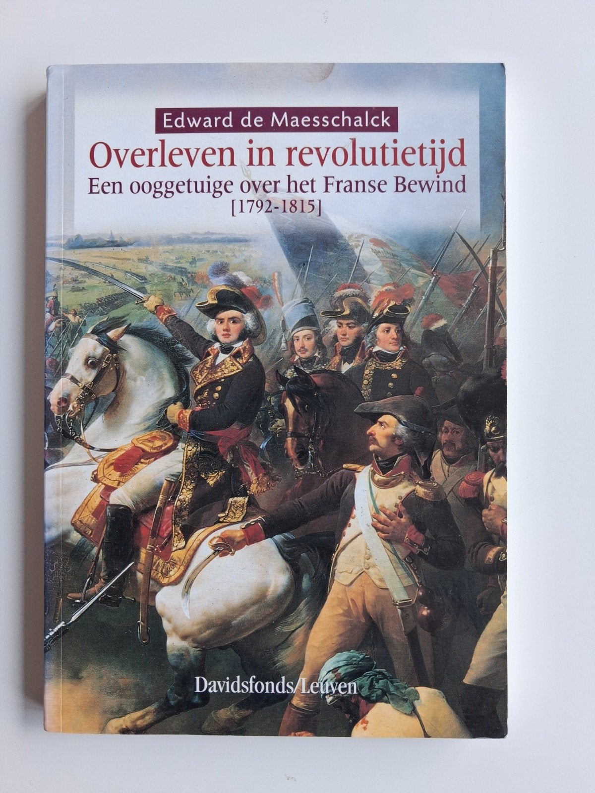 Edward Maesschalck - Overleven in revolutietijd, Boeken, Ophalen of Verzenden, Edward Maesschalck