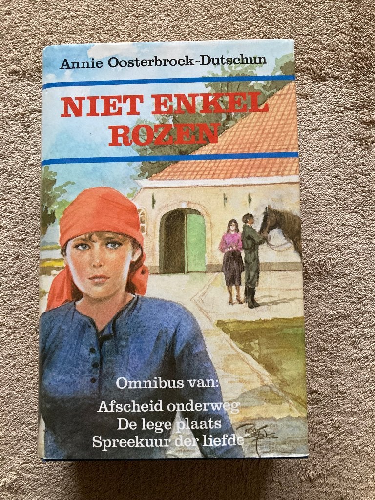 Boek omnibus : Niet enkel rozen. (zo goed als nieuw), Ophalen of Verzenden, Zo goed als nieuw, Annie Oosterbroek-Dutschun