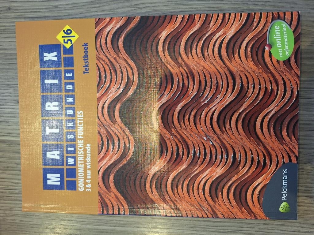 MATRIX WISKUNDE GONIOMETRISCHE FUNCTIES 3&4 5/6 TEKSTBOEK, Ophalen, Zo goed als nieuw, Nederlands