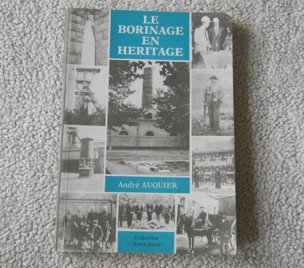 Le Borinage en héritage (A. Auquier) - Dour Tertre Boussu, Livres, Enlèvement ou Envoi, Utilisé