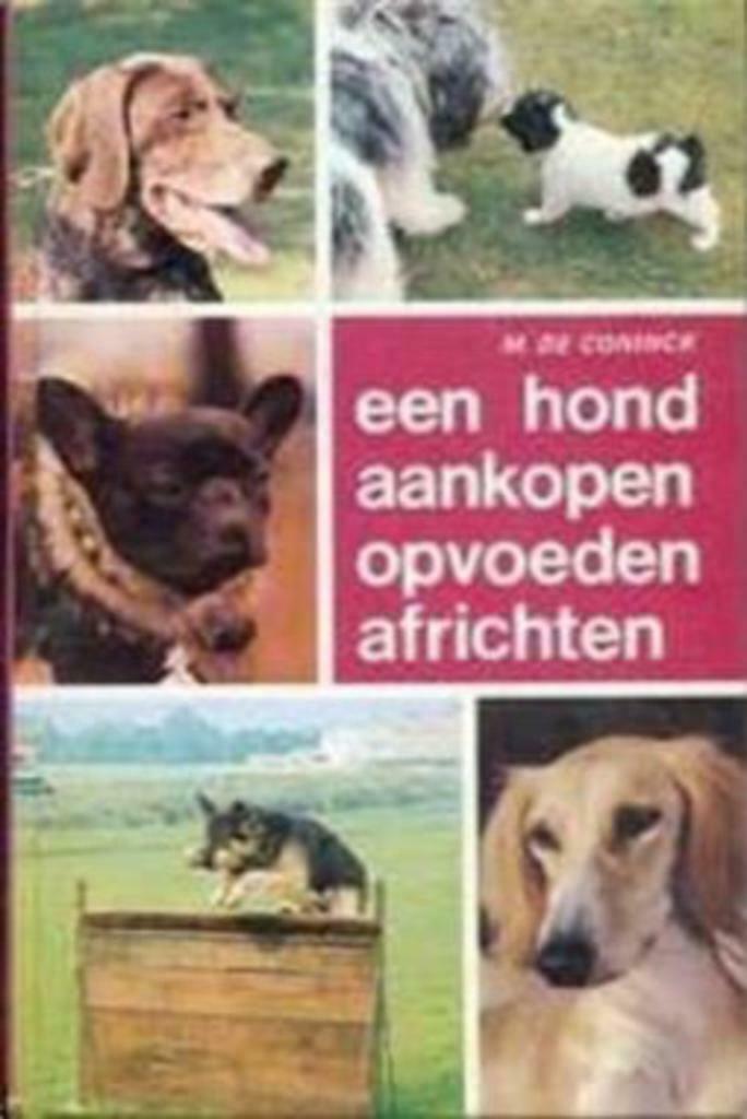 Een hond aankopen, opvoeden, africhten, Ophalen of Verzenden, Gelezen, Honden