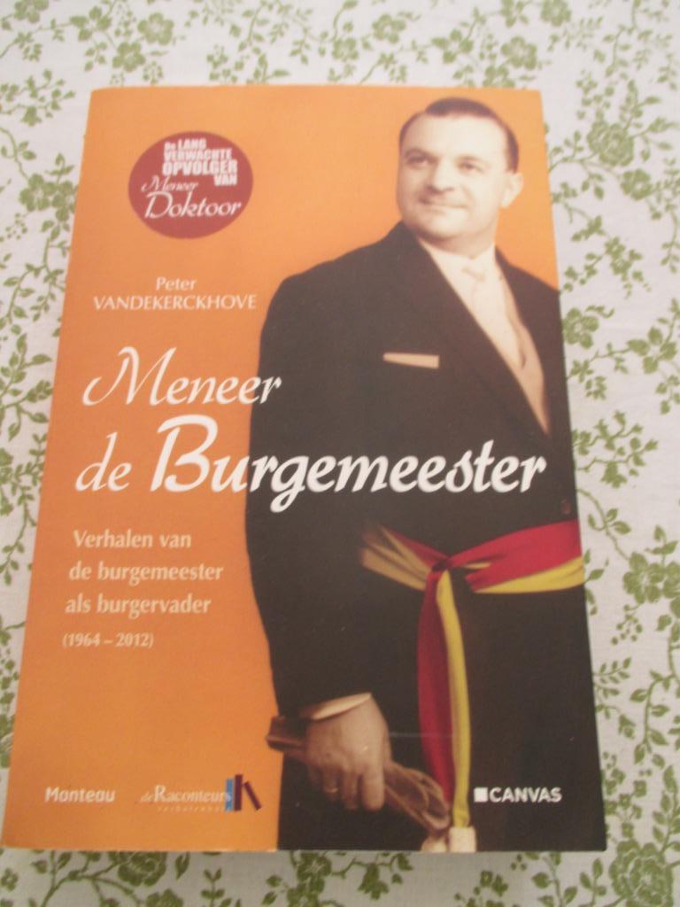 Meneer de Burgemeester, Boeken, Geschiedenis | Stad en Regio, Zo goed als nieuw, Ophalen of Verzenden