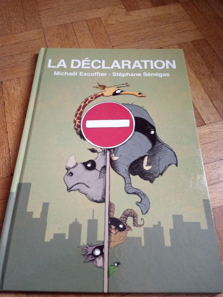 Livre la déclaration Michael Escoffier Sénégas Stéphane, Livres, Enlèvement ou Envoi, Michaël escoffier Sénégas