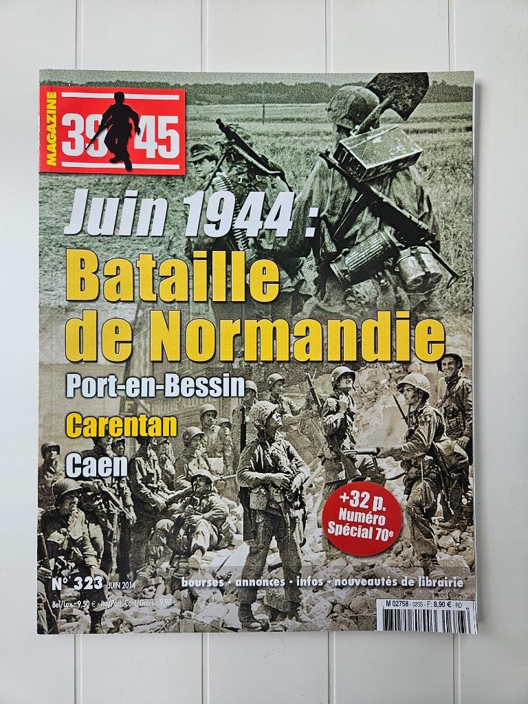 Magazines 39-45: n 323 - Numéro Spécial 70e.  Bataille de N, Enlèvement ou Envoi, Comme neuf, Deuxième Guerre mondiale, COLLECTIF