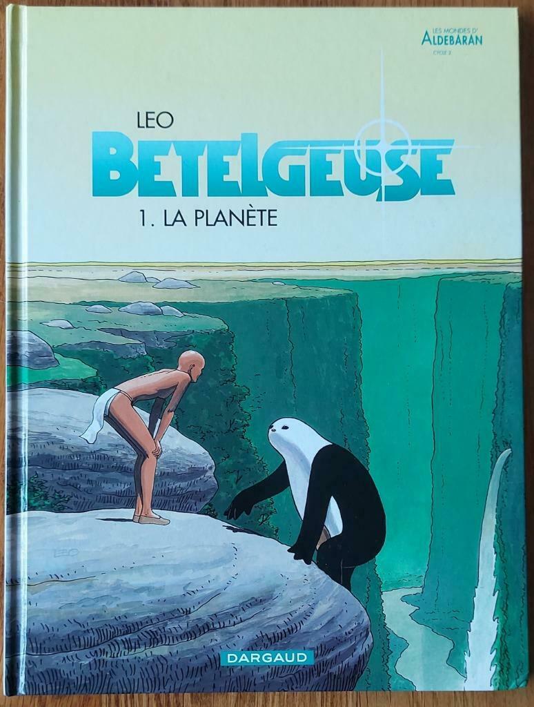 Bételgeuse 1 eo très bon état Léo  Les Mondes d' Aldébaran, Livres, Enlèvement ou Envoi, Une BD, Utilisé, Léo