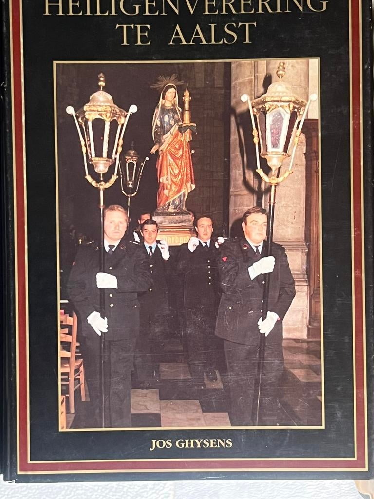 Boek Aalst Jos Ghysens Heiligenverering Te Aalst, Ophalen of Verzenden, Zo goed als nieuw