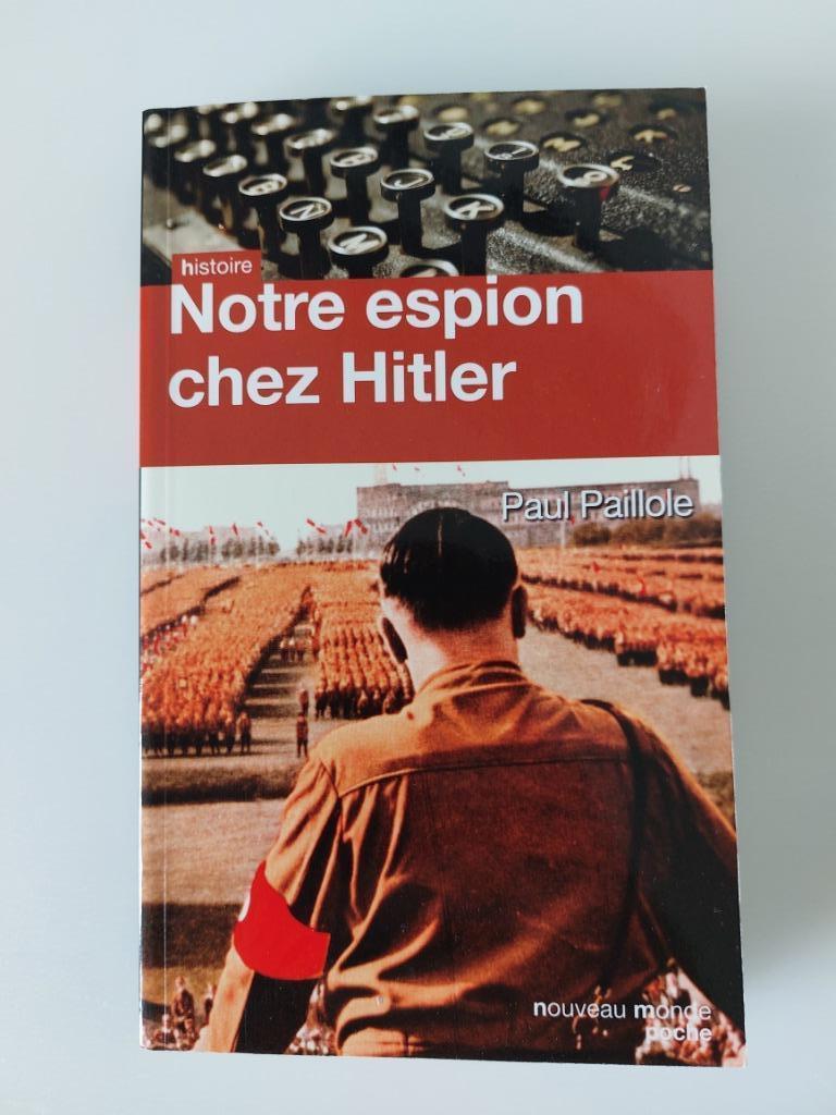 Notre espion chez Hitler ,Paul Paillole, Enlèvement ou Envoi, Neuf