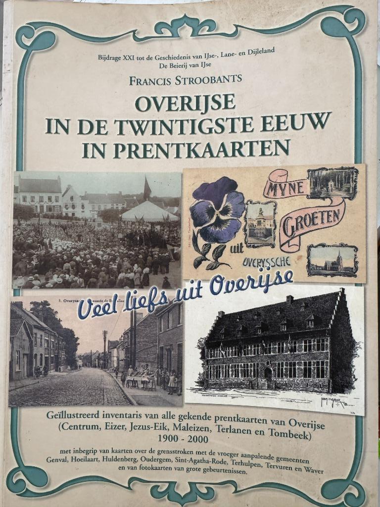 Overijse in 20ste eeuw prentkaarten - Stroobants, Boeken, Geschiedenis | Stad en Regio, Gelezen, Ophalen of Verzenden