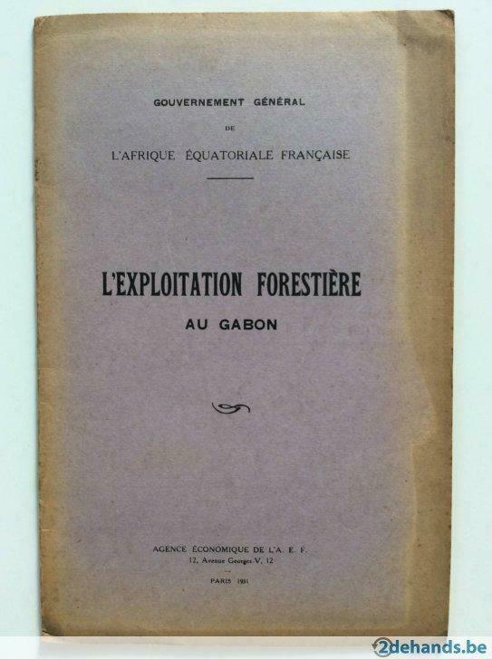L'exploitation forestière au Gabon (1931), Enlèvement ou Envoi, Utilisé