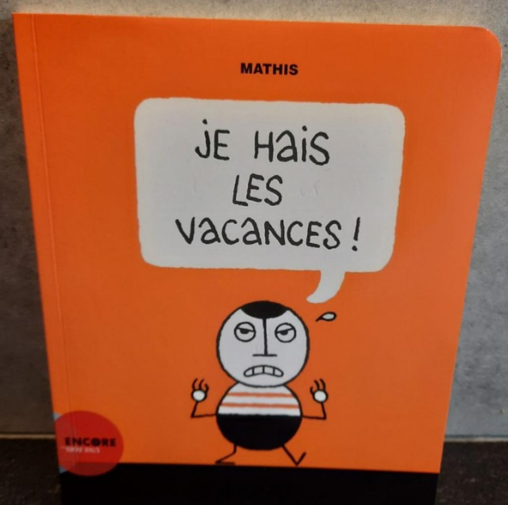 Je hais les vacances, Enlèvement ou Envoi, Fiction, Comme neuf, Jean-Marc Mathis