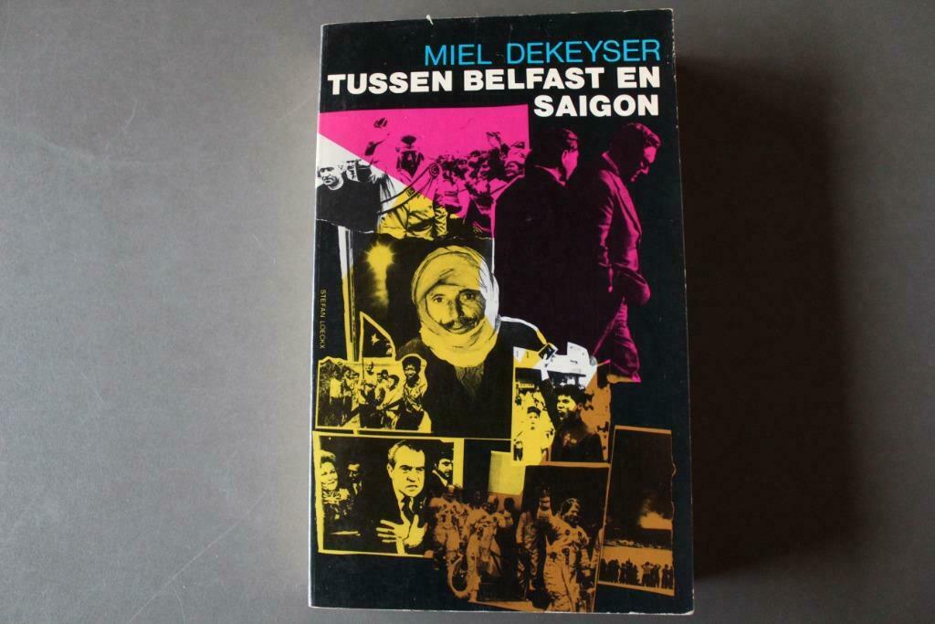 tussen Belfast en Saigon (Miel Dekeyser), Boeken, Ophalen of Verzenden, Gelezen, Miel Dekeyser