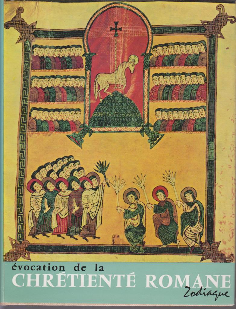 L' ART ROMAN dans la Chrétienté Romane ( Raymond OURSEL ), Neuf, Raymond OURSEL, Architecture général, Envoi