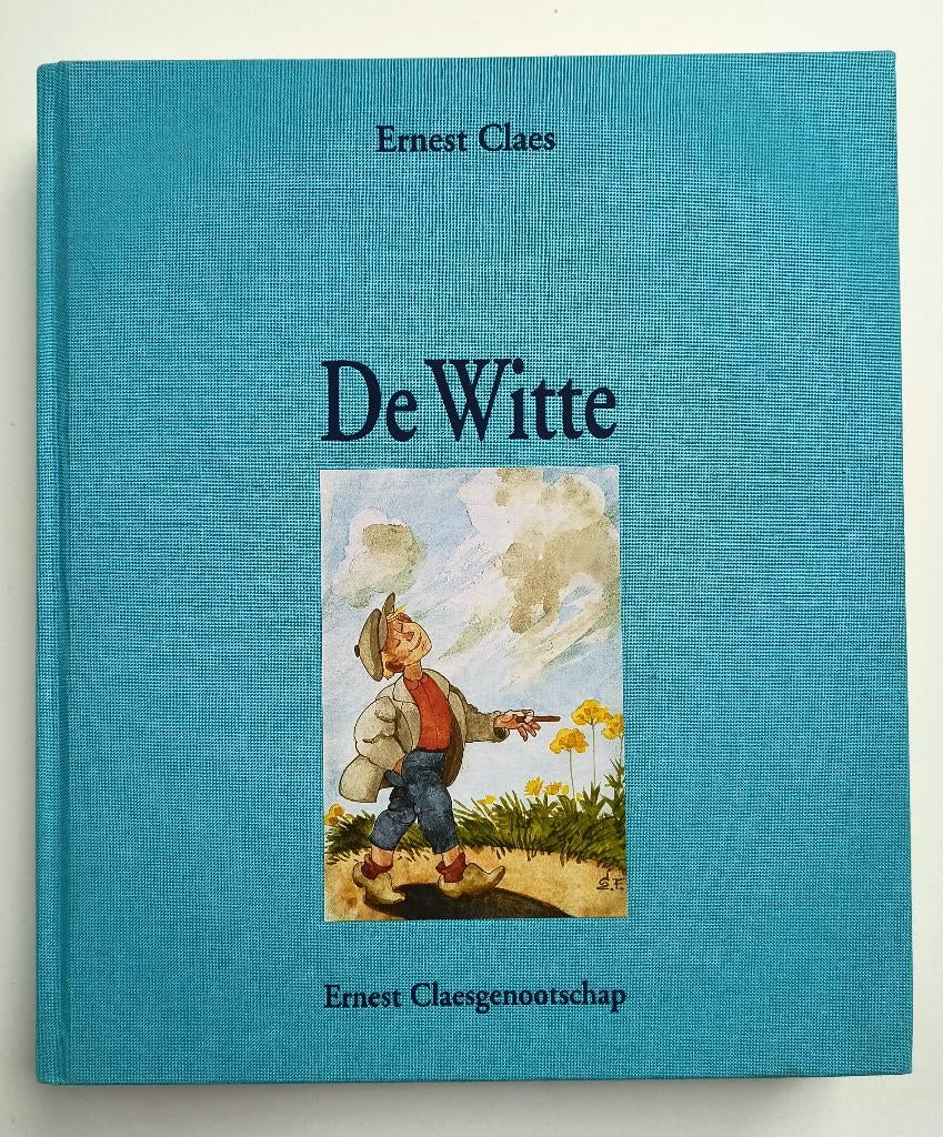 Boek Ernest Claes - De Witte heruitgave met extra's, Boeken, België, Ophalen of Verzenden, Zo goed als nieuw, Ernest Claes
