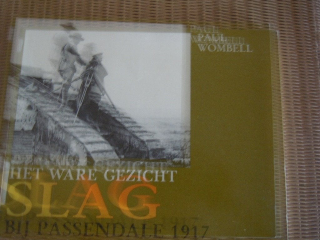 het ware gezicht  : slag bij passendale 1917, Boeken, Ophalen of Verzenden