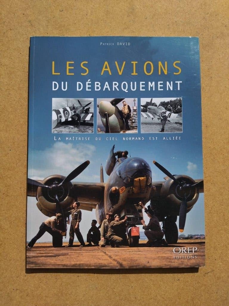 Les Avions du Débarquement, Livres, Armée de l'air, Enlèvement ou Envoi, Comme neuf, Deuxième Guerre mondiale