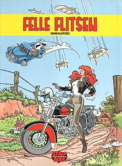 Felle flitsen - Overzicht reclamewerk van Henk Kuijpers, Ophalen, Eén stripboek, Nieuw, Henk Kuijpers