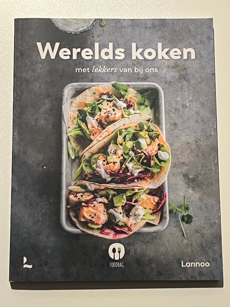 Foodbag - Werelds Koken: met lekkers van bij ons, Livres, Livres de cuisine, Enlèvement ou Envoi, Autres types, Foodbag, Cuisine saine