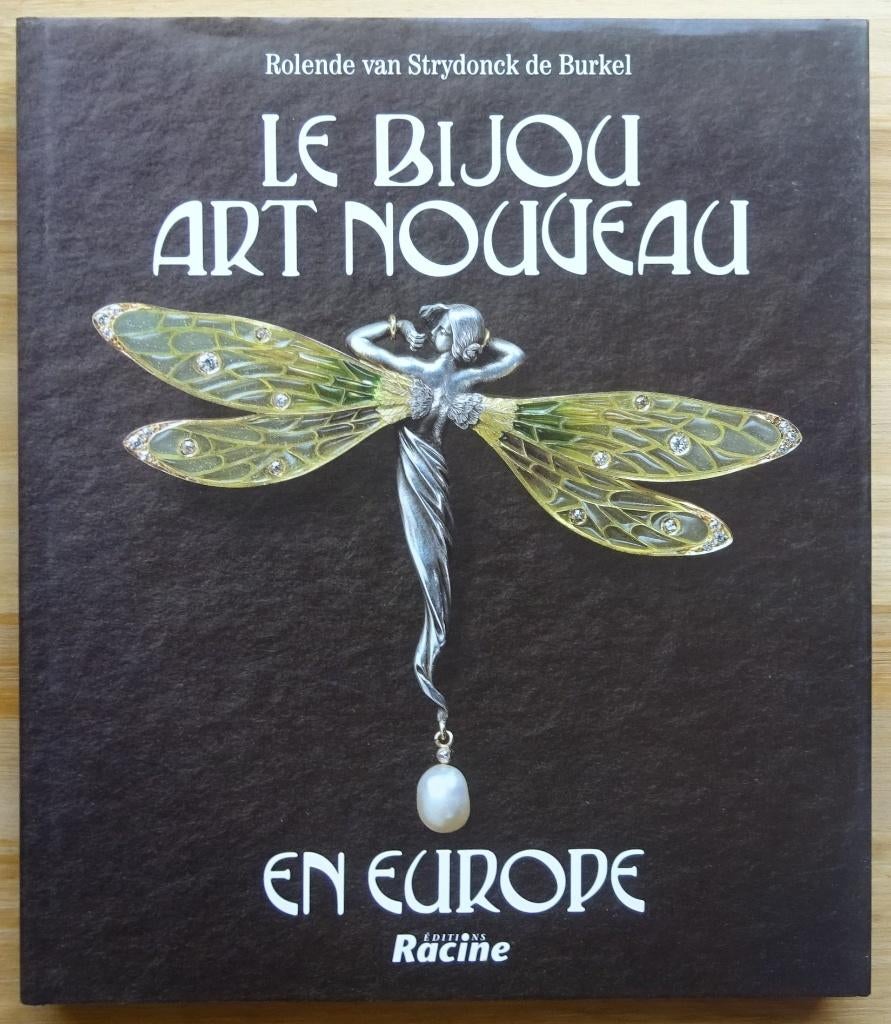 Le bijou Art nouveau en Europe, 1998 éditions Racine, Enlèvement ou Envoi, Comme neuf, Design graphique