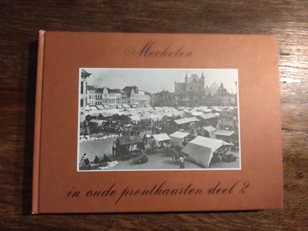 Mechelen in oude prentkaarten Deel 2, Ophalen of Verzenden, Zo goed als nieuw