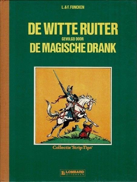 Strip " De witte ridder /De magische drank " H.C., Meerdere stripboeken, Ophalen of Verzenden, Zo goed als nieuw