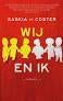 Wij en ik Saskia De Coster 394 blz, Ophalen of Verzenden, Zo goed als nieuw
