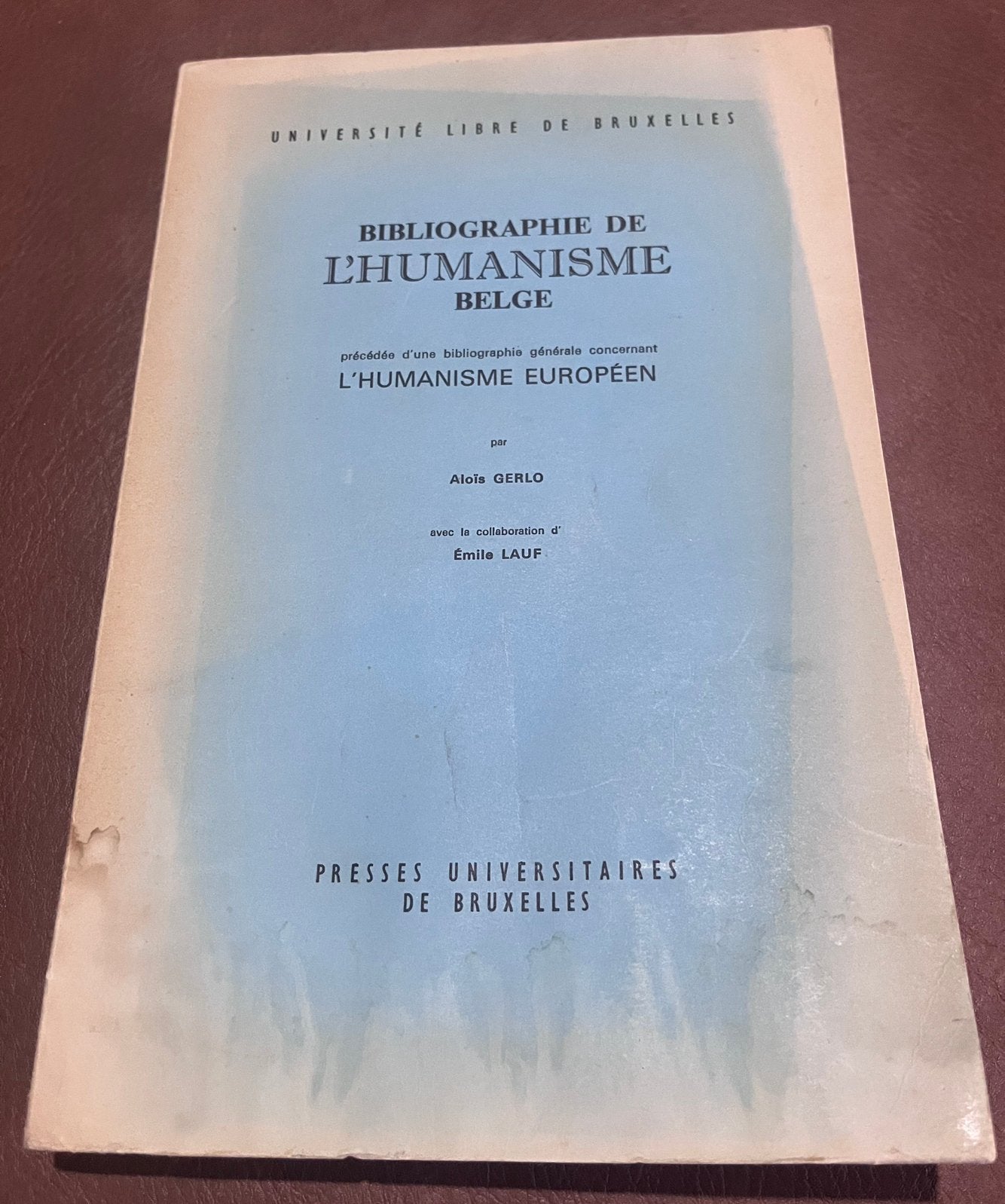 Boek - Bibliographie de l’Humanisme Belge - ULB -Alois Gerlo, Enlèvement ou Envoi, Utilisé, Société