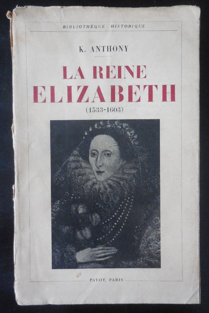 La Reine Elizabeth - Anthony - 1931, Ophalen of Verzenden, Gelezen