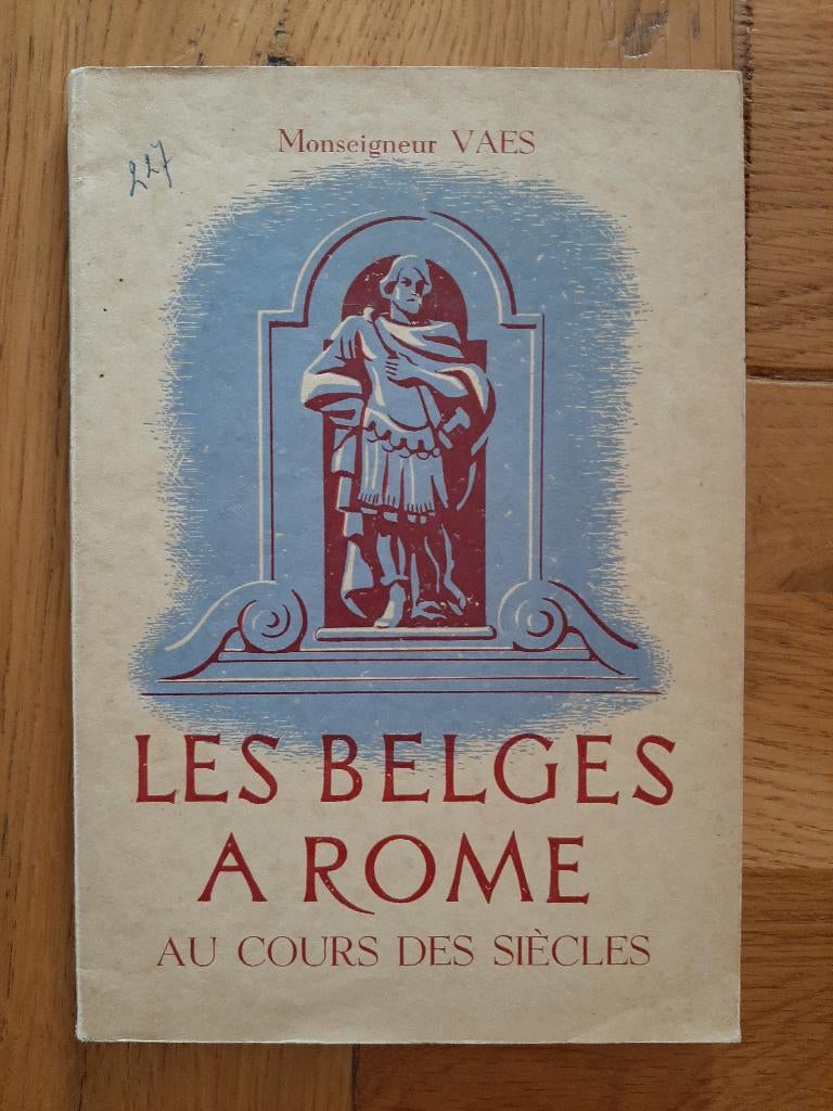 Les Belges à Rome au cours des siècles - Monseigneur VAES, Livres, Christianisme | Catholique, Enlèvement, Utilisé, Monseigneur Vaes