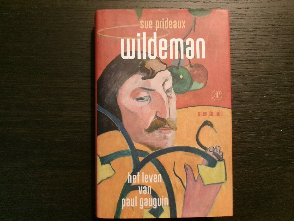 Wildeman   -Het leven van Paul Gauguin-   Sue Prideaux, Ophalen of Verzenden