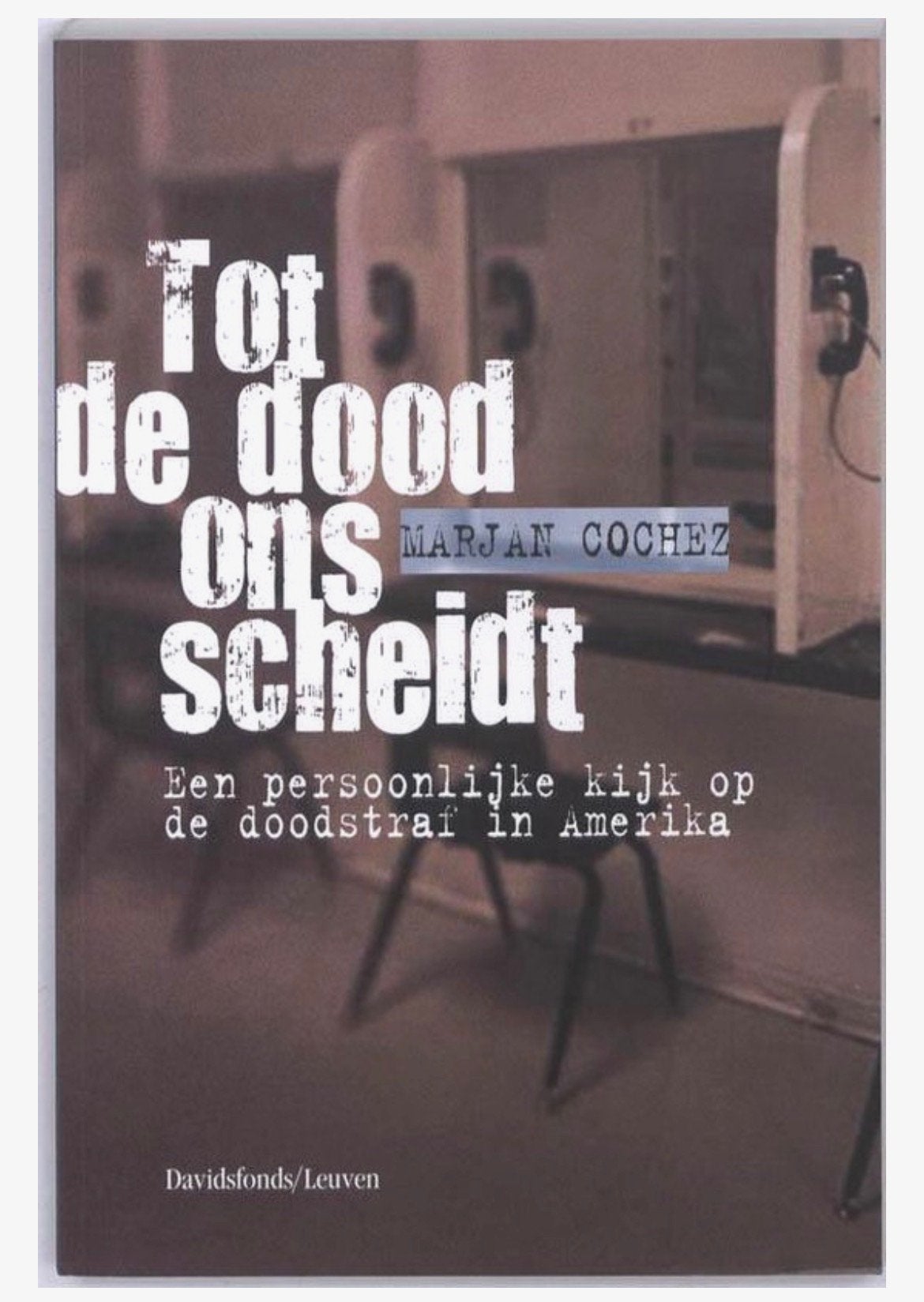 Marjan Cochez - Tot de dood ons scheidt…, Ophalen, Marjan Cochez