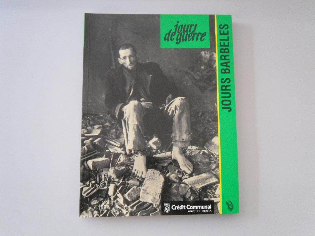 Jours de guerre - 1940-1945 - Jours barbelés (14-15), Enlèvement ou Envoi, Général, Deuxième Guerre mondiale, Utilisé