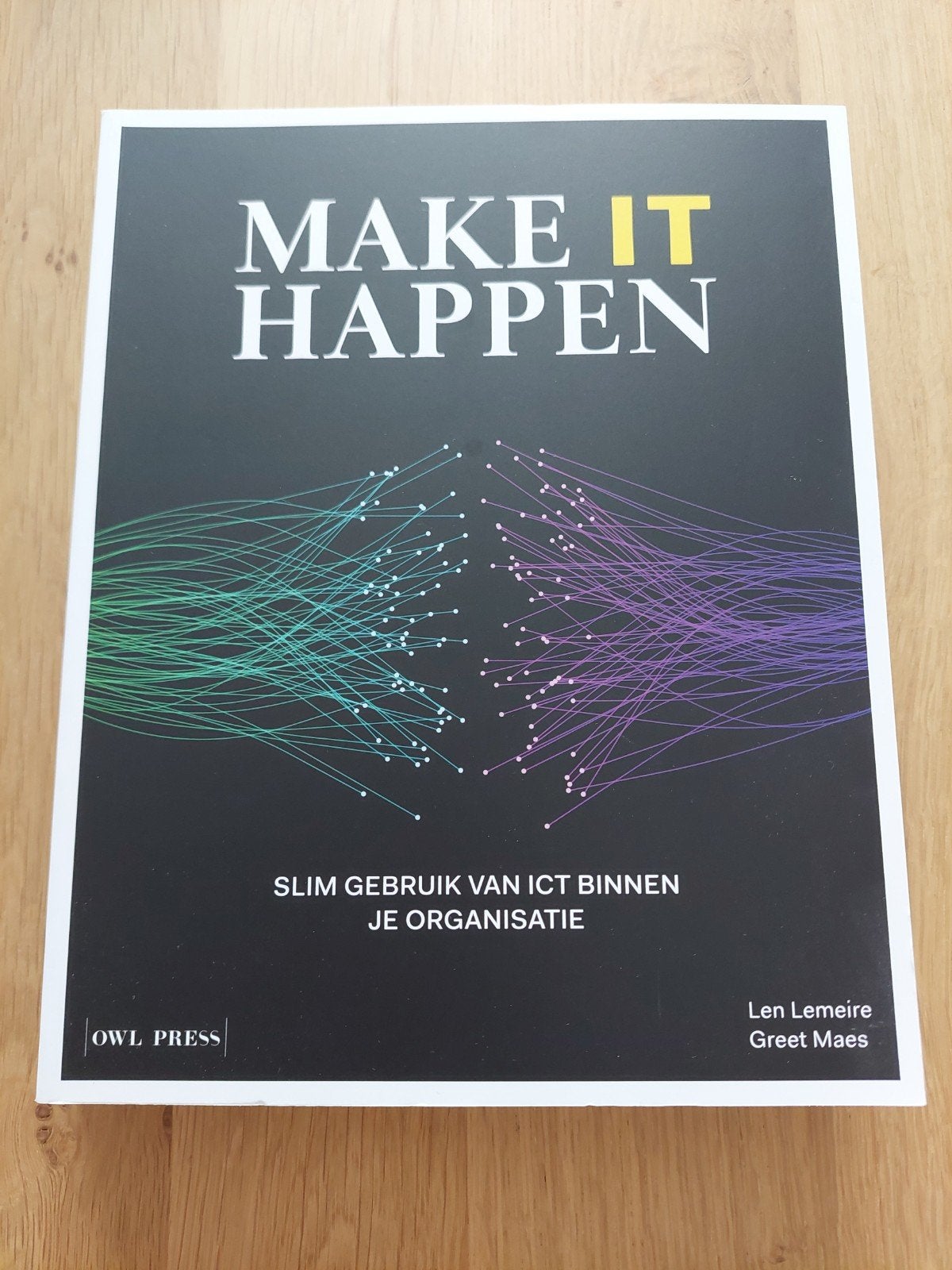 Len Lemeire - Make IT Happen, Boeken, Ophalen of Verzenden, Len Lemeire; Greet Maes; Els Clarysse