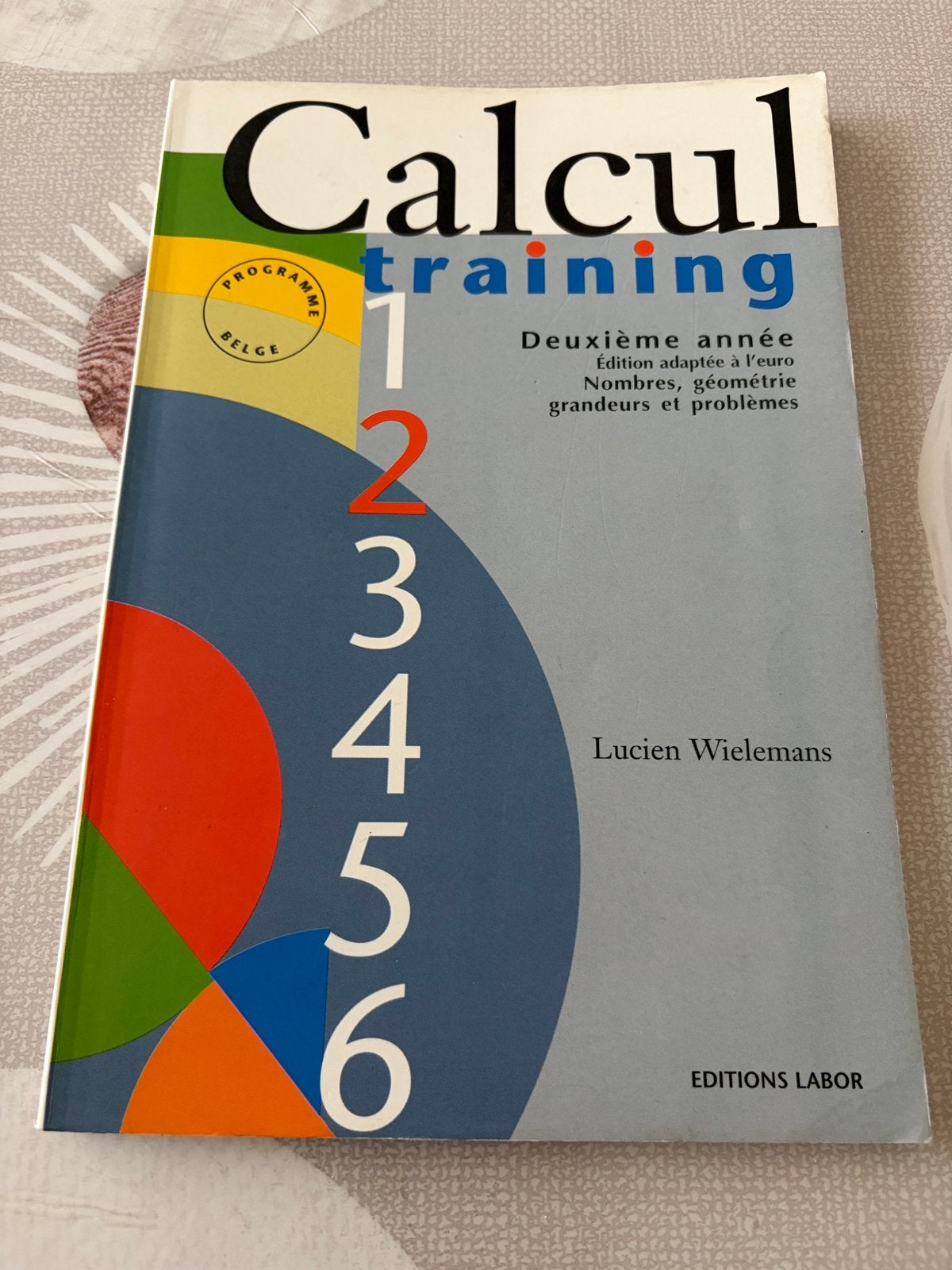 Livre scolaire Calcul training 2 Deuxième année Édit Labor , Livres, Enlèvement ou Envoi, Comme neuf