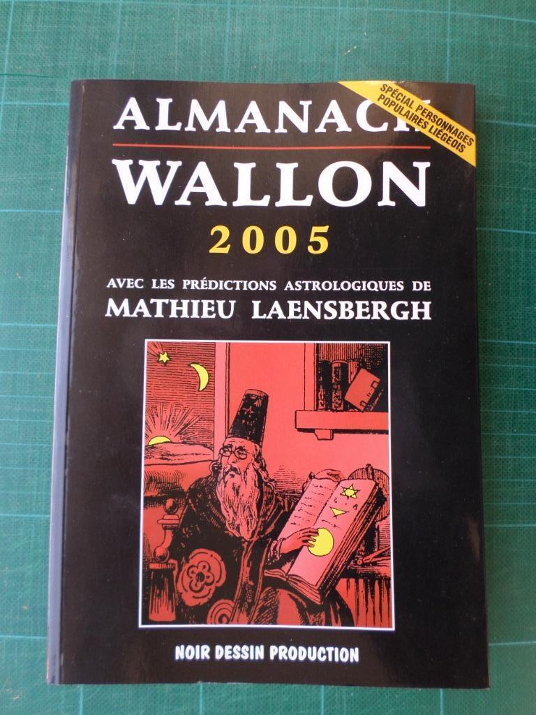 Almanach wallon 2005 – Spécial personnages populaires de Lge, 20e eeuw of later, Ophalen of Verzenden, Zo goed als nieuw, Noir Dessin production