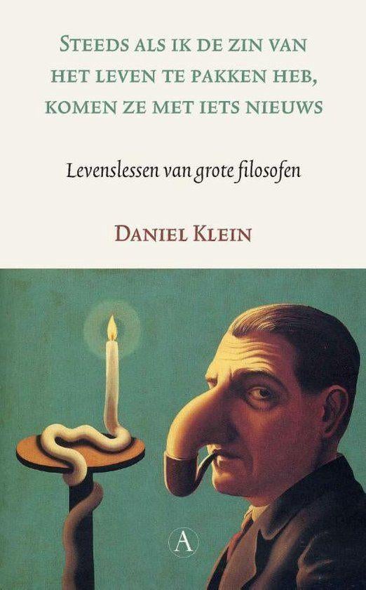 Steeds als ik de zin van het leven te pakken heb... D. Klein, Ophalen of Verzenden, Zo goed als nieuw, Overige onderwerpen, Daniel Klein