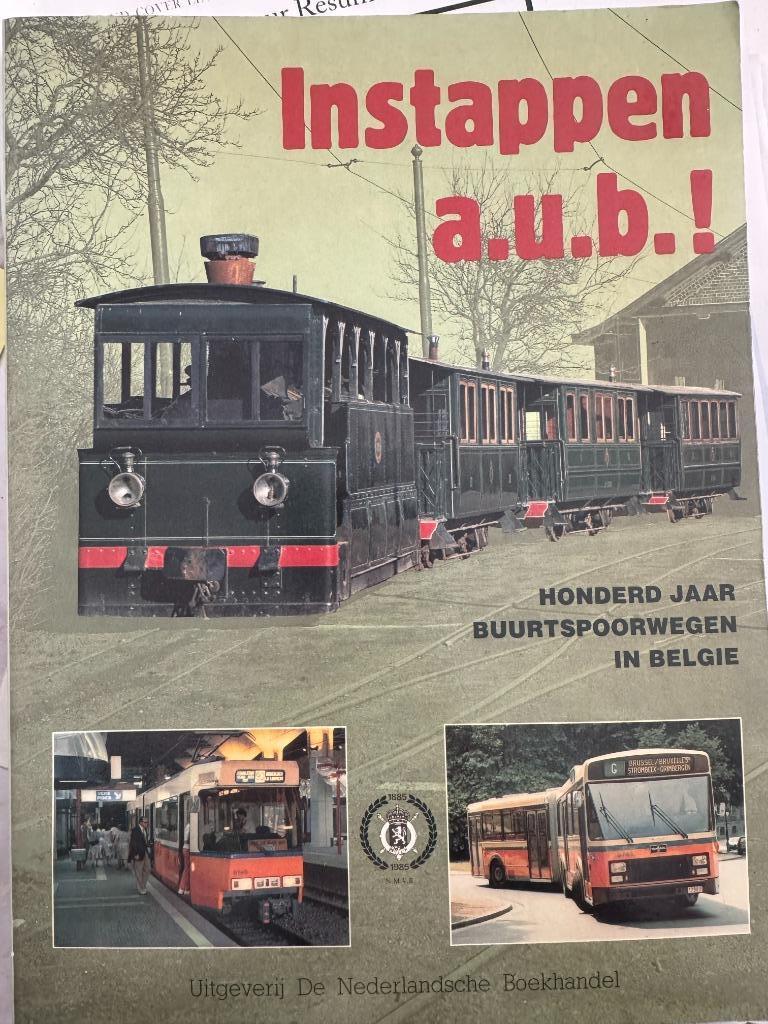 Instappen a.u.b.: honderd jaar buurtspoorwegen in Belgie, Ophalen of Verzenden, Gelezen