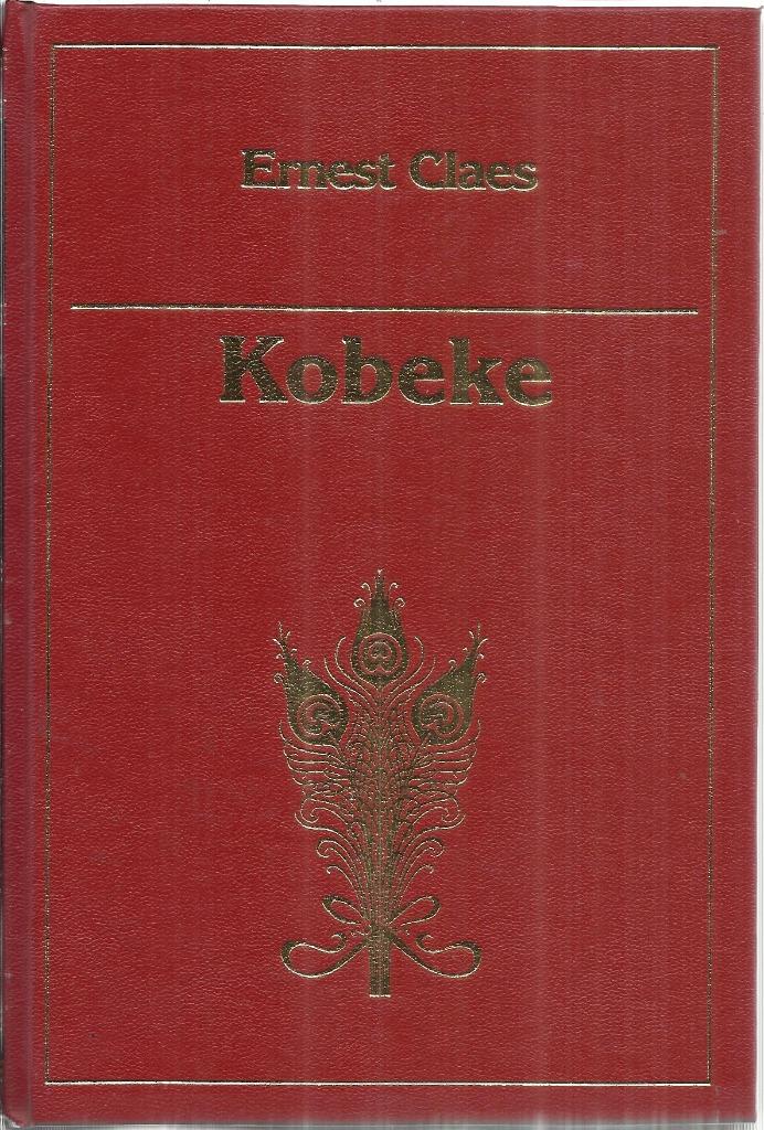 KOBEKE - ERNEST CLAES, Boeken, Romans, Zo goed als nieuw, België, Ophalen of Verzenden