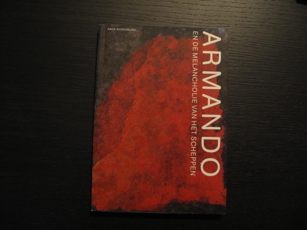 Armando en de melancholie van het scheppen -Katja Rodenburg-, Ophalen of Verzenden