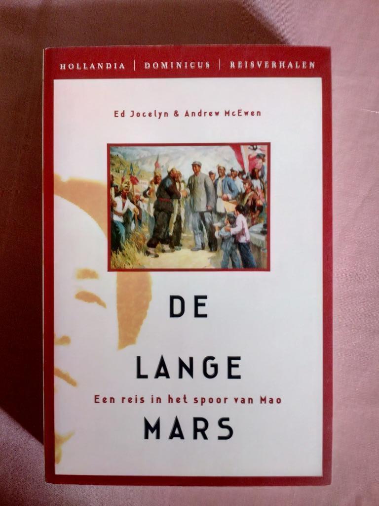 De Lange Mars – Een reis in het spoor van Mao, Neuf, Enlèvement ou Envoi, Ed Jocelyn en Andrew McEw, 20e siècle ou après