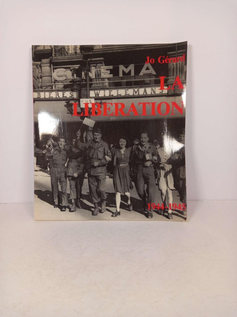 Jo Gérard - la libération 1944-1945, Boeken, Geschiedenis | Nationaal, Zo goed als nieuw, Ophalen of Verzenden