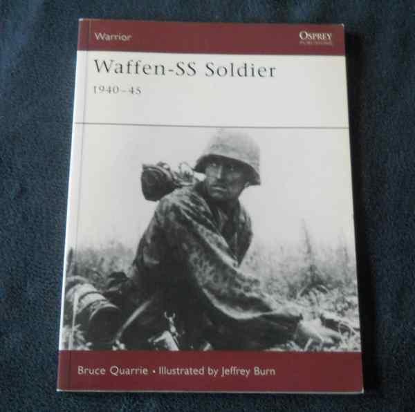 Waffen - SS Soldier 1940 - 45 (Bruce Quarrie , Osprey), Livres, Guerre & Militaire, Utilisé, Deuxième Guerre mondiale, Enlèvement ou Envoi