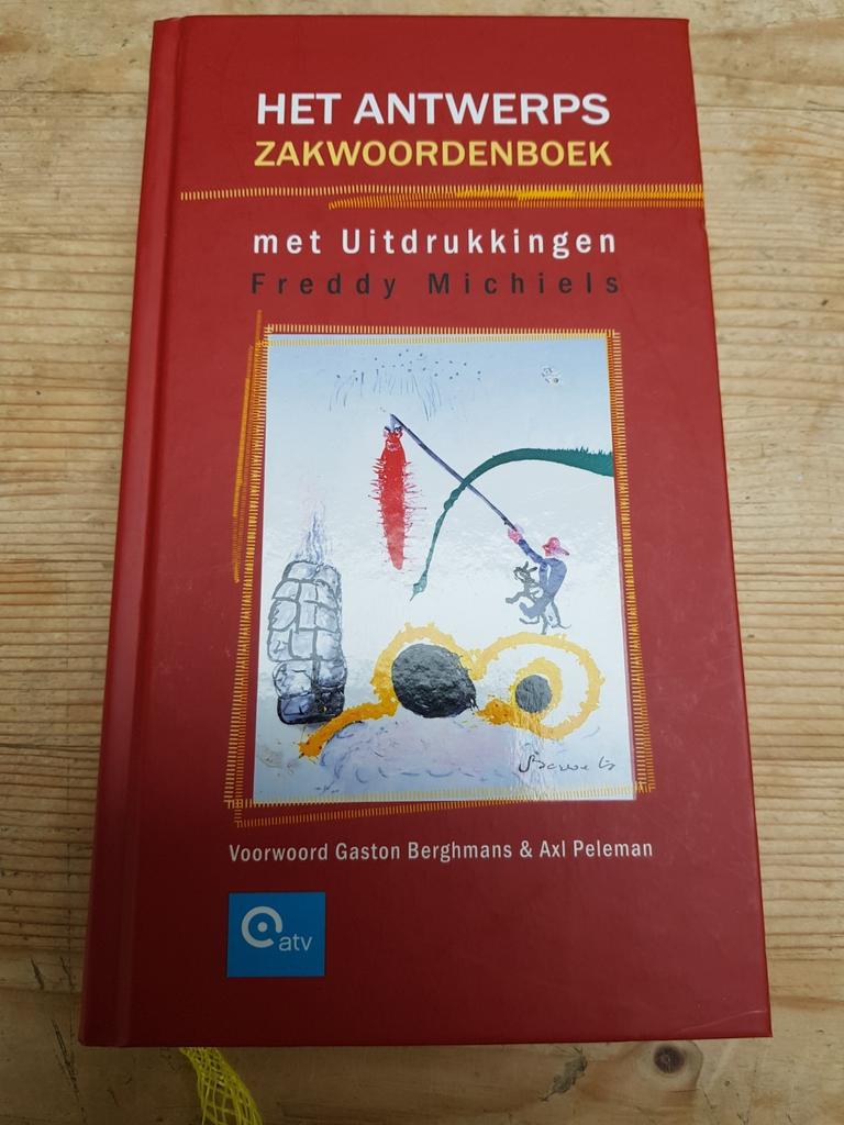 Freddy Michiels - Antwaarps zakwoordenboek 2011 cover Fred B, Ophalen of Verzenden, Zo goed als nieuw, Freddy Michiels