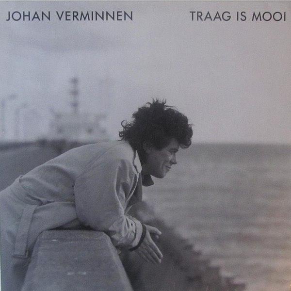 Johan Verminnen – Traag Is Mooi, Ophalen of Verzenden, Gebruikt